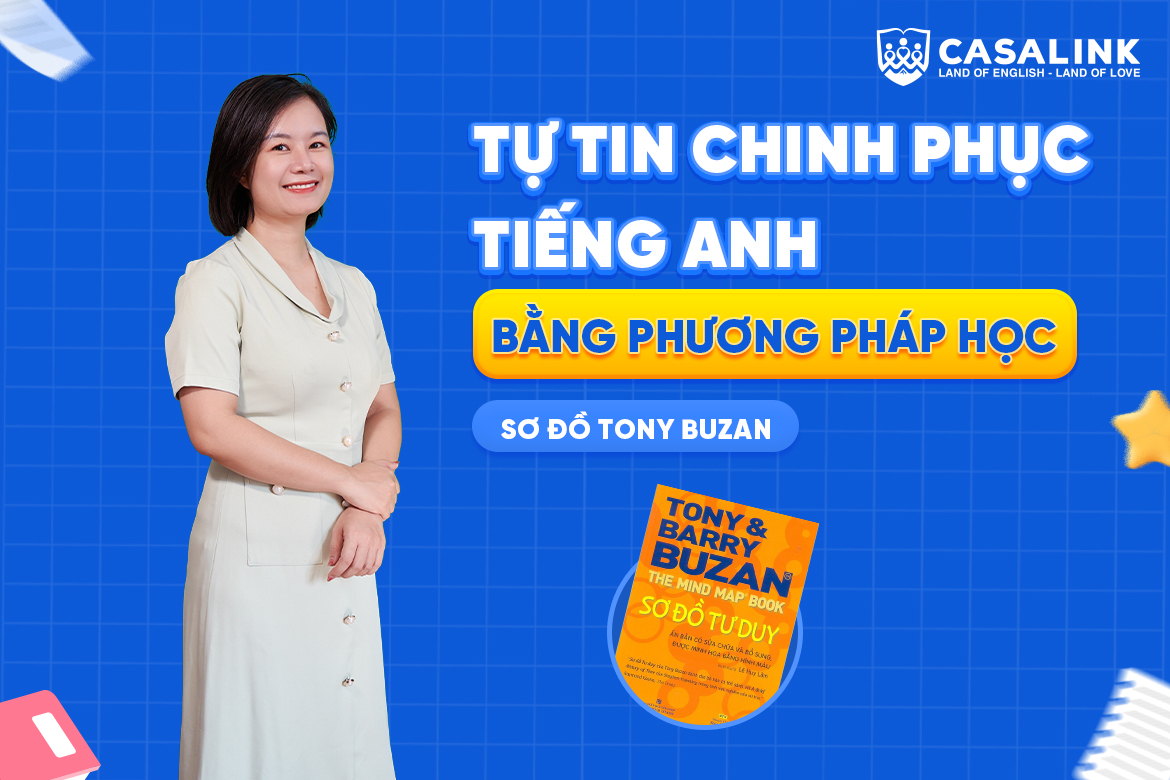 Bật mí cách học tiếng Anh hiệu quả bằng sơ đồ Tony Buzan - Casalink